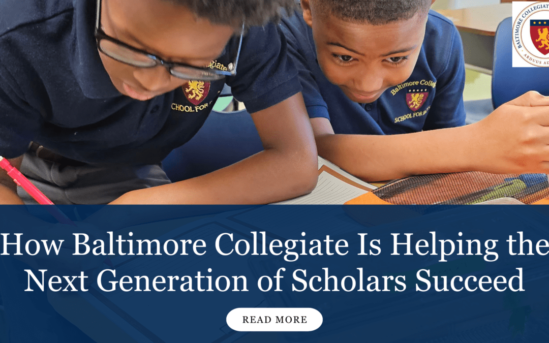 How Baltimore Collegiate School for Boys Is Helping the Next Generation of Scholars Succeed